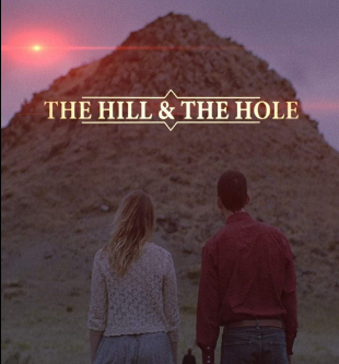 مشاهدة فيلم The Hill and the Hole 2019 مترجم